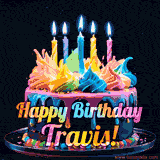 A vibrant animated GIF featuring a colorful rotating birthday cake with bright frosting swirls, glowing candles, and the text 'Happy Birthday Travis!' in rainbow colors.