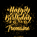 Happy Birthday Card for Tremaine - Download GIF and Send for Free