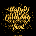 Happy Birthday Card for Trent - Download GIF and Send for Free