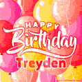Happy Birthday Treyden - Colorful Animated Floating Balloons Birthday Card