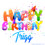 Animated GIF with colorful, festive 'Happy Birthday Trigg' text decorated with patterns, a party hat, and falling confetti. A vibrant and cheerful design for birthday celebrations.