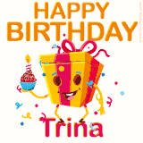A vibrant and funny gift box character with a happy face dancing with a cupcake and the text 'Happy Birthday Trina,' surrounded by animated confetti and party vibes.