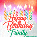 Happy Birthday GIF for Trinity with Birthday Cake and Lit Candles