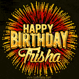 Golden 'Happy Birthday Trisha' text accompanied by animated rainbow fireworks for a festive animated greeting.
