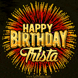 Golden 'Happy Birthday Trista' text accompanied by animated rainbow fireworks for a festive animated greeting.