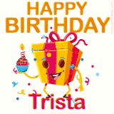 A vibrant and funny gift box character with a happy face dancing with a cupcake and the text 'Happy Birthday Trista,' surrounded by animated confetti and party vibes.