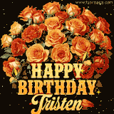 Animated bouquet of orange roses with moving butterfles and golden 'Happy Birthday Tristen' text, surrounded by sparkling accents and a dark backdrop for a luxurious feel.