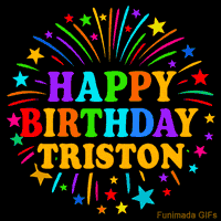 Vibrant animated GIF with 'Happy Birthday Triston' in rainbow-colored text, surrounded by colorful stars and fireworks on a black background.