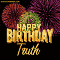 Wishing You A Happy Birthday, Truth! Best fireworks GIF animated greeting card.