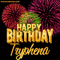 Wishing You A Happy Birthday, Tryphena! Best fireworks GIF animated greeting card.