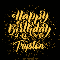 Happy Birthday Card for Tryston - Download GIF and Send for Free