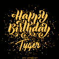 Happy Birthday Card for Tyger - Download GIF and Send for Free
