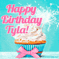 Happy Birthday Tyla! Elegang Sparkling Cupcake GIF Image.