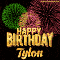 Wishing You A Happy Birthday, Tylon! Best fireworks GIF animated greeting card.
