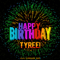 A colorful animated GIF featuring the text 'Happy Birthday Tyree!' in rainbow colors with a dynamic iridescent firework display in the background.