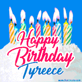 A cheerful animated GIF featuring colorful lit birthday candles on a white cake, with the text 'Happy Birthday Tyreece' in bold red and blue script on a bright blue background.