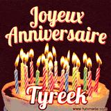 A Happy Birthday GIF in French featuring a festive birthday cake adorned with bright candles and the glowing text 'Joyeux Anniversaire Tyreek' in a cheerful style.