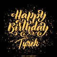 Happy Birthday Card for Tyrek - Download GIF and Send for Free