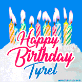 A cheerful animated GIF featuring colorful lit birthday candles on a white cake, with the text 'Happy Birthday Tyrel' in bold red and blue script on a bright blue background.