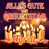 An animated GIF featuring 'Alles Gute Zum Geburtstag Tyrell' in glowing red and gold letters above a cake with colorful lit candles, set against a festive sparkling background.