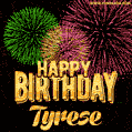 Wishing You A Happy Birthday, Tyrese! Best fireworks GIF animated greeting card.