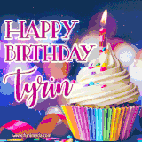 A festive animated GIF featuring a colorful cupcake with a single lit candle, sprinkles, and 'Happy Birthday Tyrin' text against a sparkling, celebratory background.