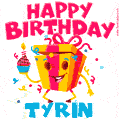 Funny Happy Birthday Tyrin GIF
