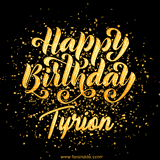 Animated GIF with colorful, festive 'Happy Birthday Tyrion' text decorated with patterns, a party hat, and falling confetti. A vibrant and cheerful design for birthday celebrations.