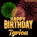 Wishing You A Happy Birthday, Tyrion! Best fireworks GIF animated greeting card.
