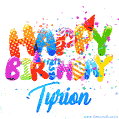 Happy Birthday Tyrion - Creative Personalized GIF With Name