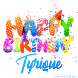 Animated GIF with colorful, festive 'Happy Birthday Tyrique' text decorated with patterns, a party hat, and falling confetti. A vibrant and cheerful design for birthday celebrations.