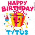 Funny Happy Birthday Tytus GIF