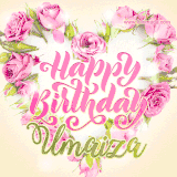 A stunning heart made of pink roses surrounds the elegant script text 'Happy Birthday Umaiza' on a soft beige background. Animated sparkles add a magical and festive feel.