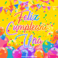 A bright and festive GIF with the text 'Feliz Cumpleaños Una' in Spanish in colorful fonts, surrounded by confetti, balloons, and festive banners on a vibrant yellow background.