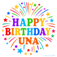 Happy Birthday Una' GIF with rainbow-colored letters, colorful stars, and fireworks on white background.