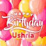 A vibrant name GIF featuring colorful balloons in shades of pink, orange, and yellow with the bold text 'Happy Birthday Ushria' in festive fonts, creating a lively birthday vibe.