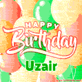 Happy Birthday Image for Uzair. Colorful Birthday Balloons GIF Animation.