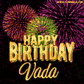 Wishing You A Happy Birthday, Vada! Best fireworks GIF animated greeting card.
