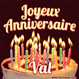 A Happy Birthday GIF in French featuring a festive birthday cake adorned with bright candles and the glowing text 'Joyeux Anniversaire Val' in a cheerful style.