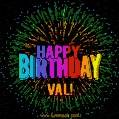A colorful animated GIF featuring the text 'Happy Birthday Val!' in rainbow colors with a dynamic iridescent firework display in the background.