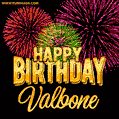 Wishing You A Happy Birthday, Valbone! Best fireworks GIF animated greeting card.