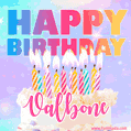 Animated Happy Birthday Cake with Name Valbone and Burning Candles