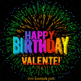New Bursting with Colors Happy Birthday Valente GIF and Video with Music