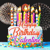 A lively happy birthday animated GIF showcasing a colorful birthday cake covered in sprinkles, topped with glowing candles, and surrounded by vibrant fireworks. The name 'Valentine' is featured in elegant script.