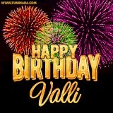 A golden 'Happy Birthday Valli' message with vibrant fireworks in the background, creating a festive and celebratory vibe in this animated name GIF.