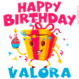 A vibrant and funny gift box character with a happy face dancing with a cupcake and the text 'Happy Birthday Valora,' surrounded by animated confetti and party vibes.