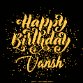 Happy Birthday Card for Vansh - Download GIF and Send for Free