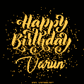 Happy Birthday Card for Varun - Download GIF and Send for Free