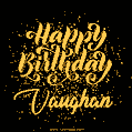 Happy Birthday Card for Vaughan - Download GIF and Send for Free