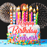 A lively happy birthday animated GIF showcasing a colorful birthday cake covered in sprinkles, topped with glowing candles, and surrounded by vibrant fireworks. The name 'Vedansh' is featured in elegant script.